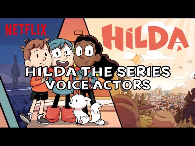 Hilda the series - Voice actors