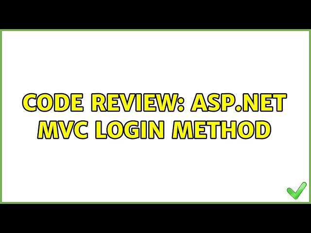 Code Review: Asp.net MVC login method