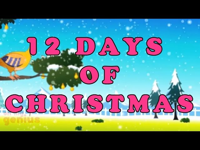 Twelve Days Of Christmas | Christmas Songs