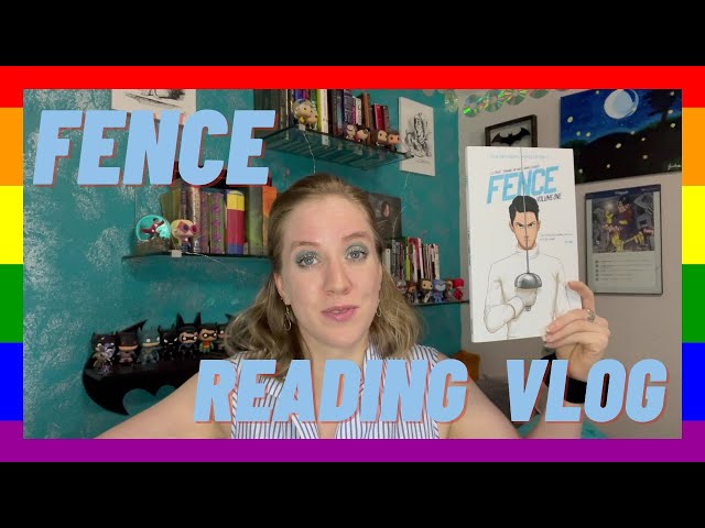 They Were Roommates... -- Fence Reading Vlog [Spoilers!]