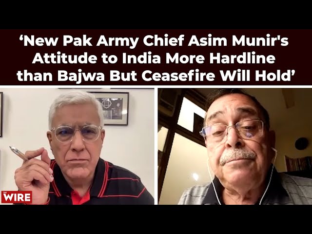 ‘New Pak Army Chief Asim Munir's Attitude to India More Hardline than Bajwa But Ceasefire Will Hold’