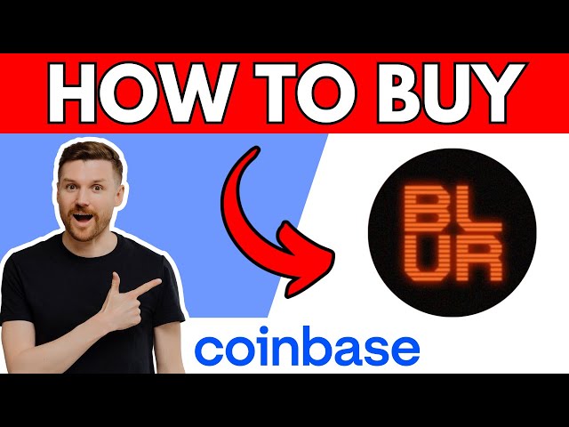 How to Buy BLUR on Coinbase (2024)