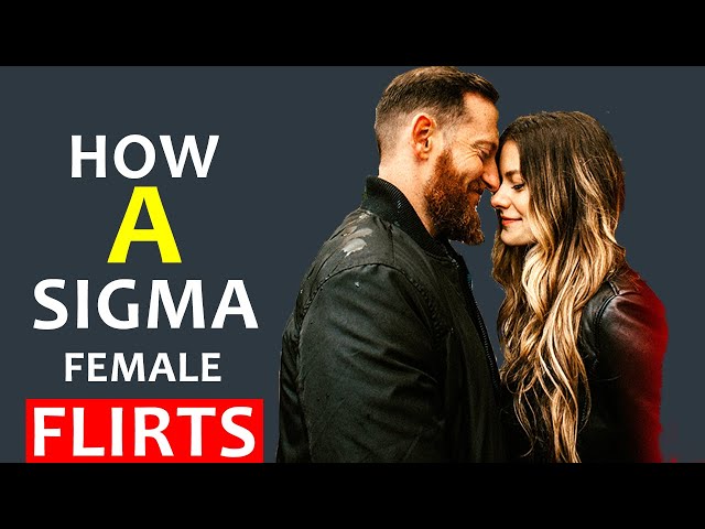 How a Sigma Female Flirts part1