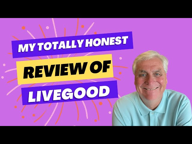 My Totally Honest Review Of LiveGood
