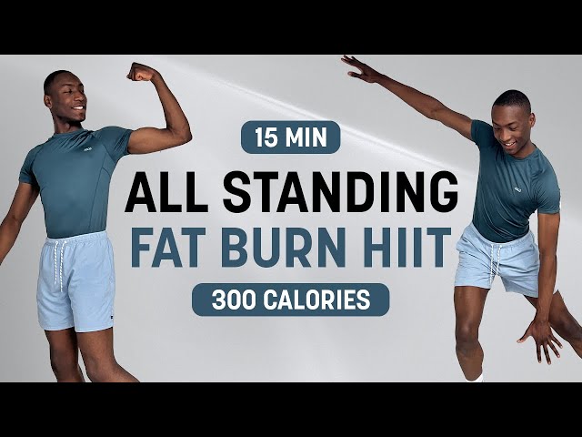 15 MIN ALL STANDING FAT BURN HIIT WORKOUT | Burn 300 Calories | For Weight Loss | Full Body Workout