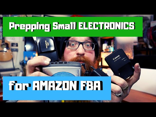 How To Prep Small Electronics, Cameras and Chargers for Amazon FBA