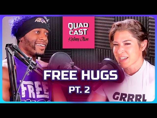 Free Hugs - Quadcast Ep 12 Pt 2