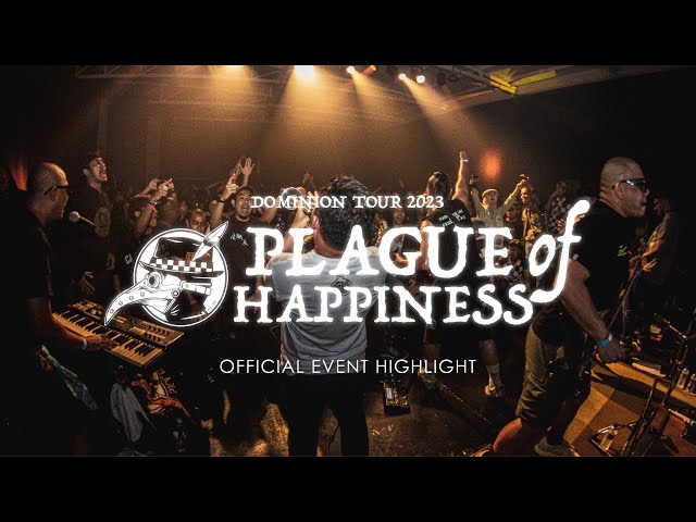 Plague Of Happiness - DOMINION TOUR 2023 (Official Event Highlight)