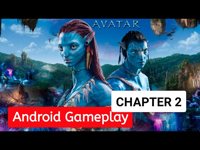 Android avatar game gameplay | chapter 2