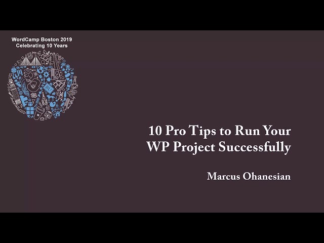 10 Pro Tips to Run Your WP Project Successfully