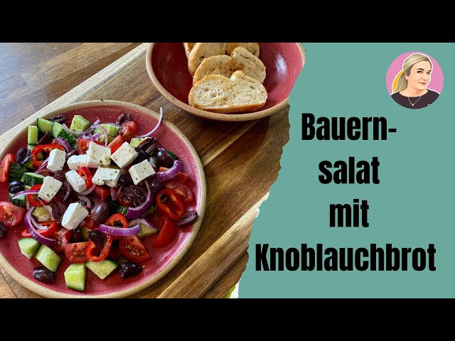 Bauernsalat mit Knoblauchbrot, griechischer Salat