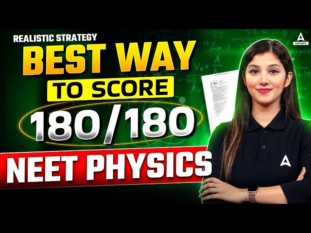 🔴NEET 2025 Physics: How to Get 180 Out of 180? Strategy & Tips | BY ARSHPREET MAM