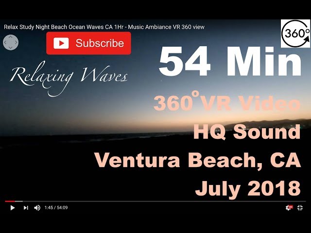 Relax Study Night Beach Ocean Waves CA 1Hr -  Music Ambiance VR 360 view