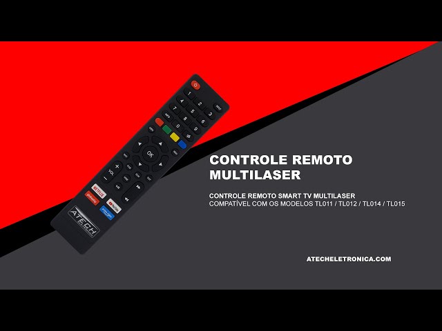 Controle Remoto TV Multilaser TL011 / TL012 / TL014 / TL015 (Smart TV)