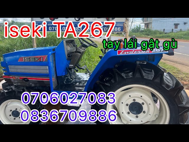 Báo giá iseki TA267 2 cầu 3 máy hàng bãi tại nông cơ thành luân rin nguyên xe