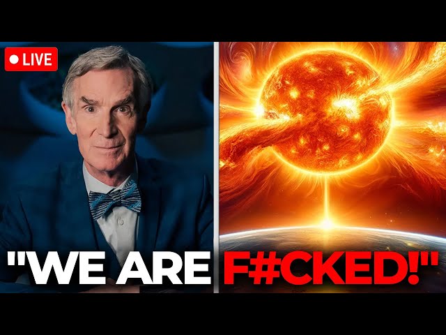 Bill Nye's FINAL Warning for Extreme G5 Solar Storm