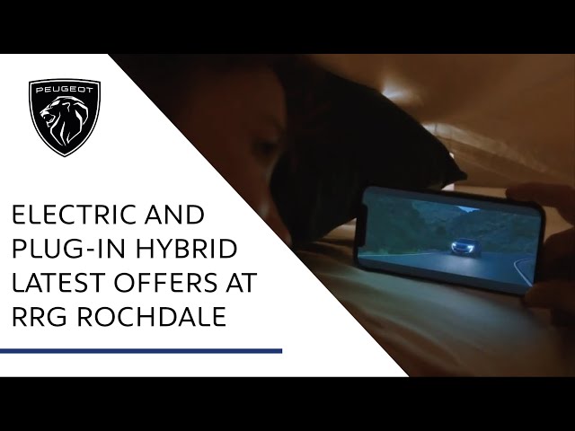 Peugeot Electric and Plug-In Hybrid Latest Offers from RRG Rochdale