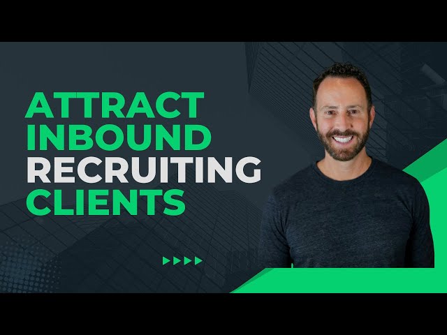 How to Attract Inbound Recruiting Clients Using This Unique LinkedIn Strategy ($60k head-fee)