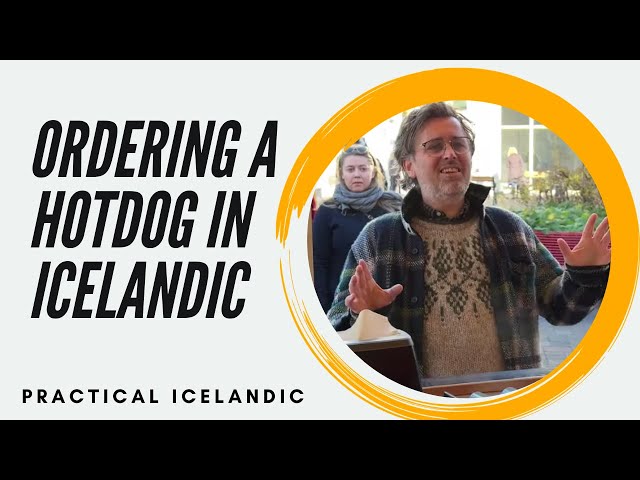 Practical Icelandic: Má Ég Fá Eina Pylsu