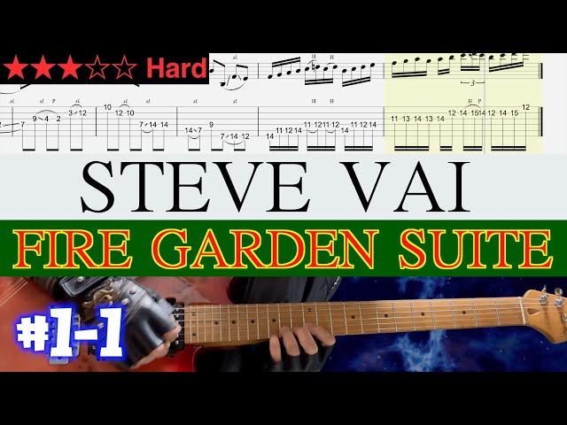 Steve Vai - Fire Garden Suite #1-1【Bpm=50~83 + TAB】