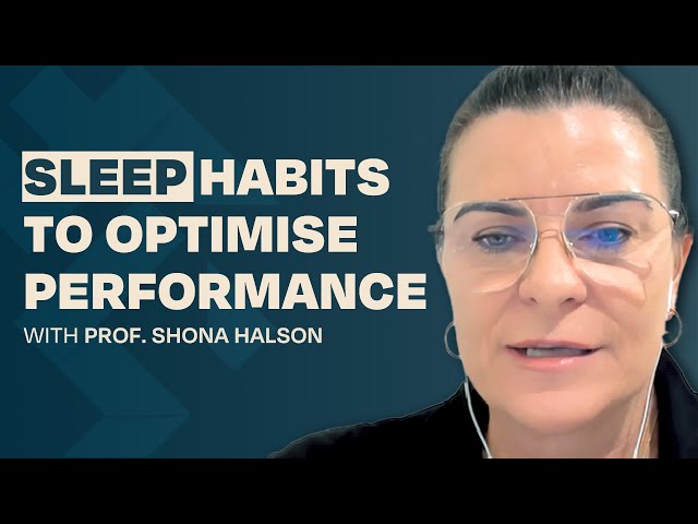 Enhancing Sleep for Athlete Performance and Recovery with Prof. Shona Halson