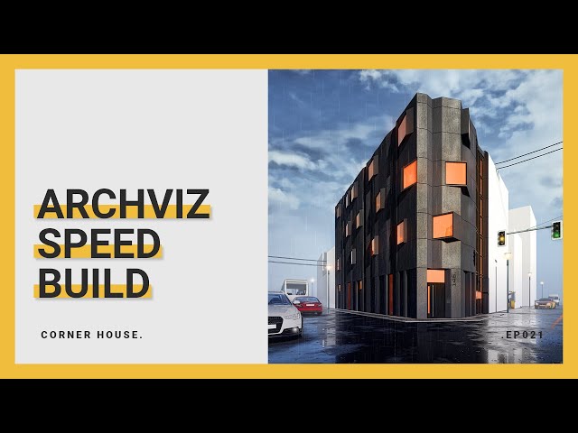 Corner House - Archviz Speedbuild