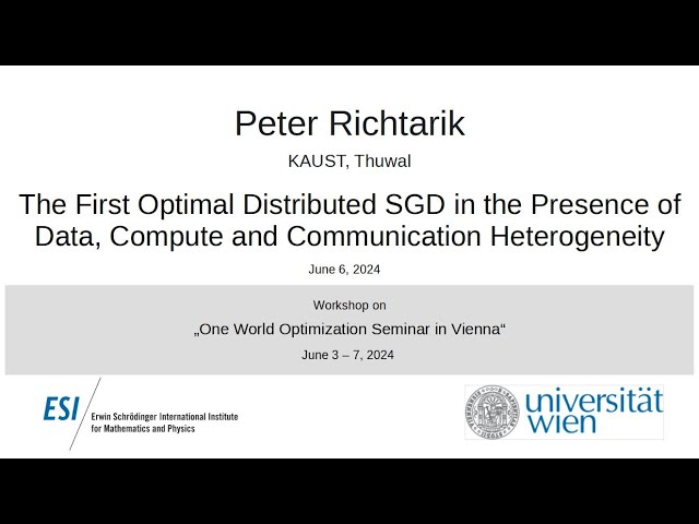 Peter Richtarik - The First Optimal Distributed SGD in the Presence of Data, Compute...