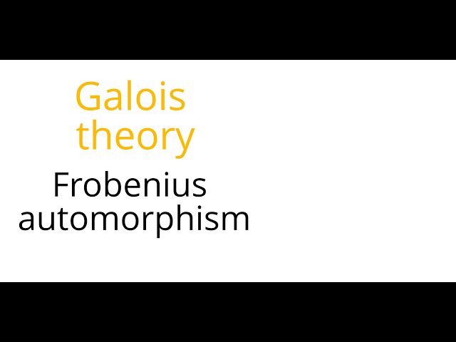 Galois theory: Frobenius automorphism