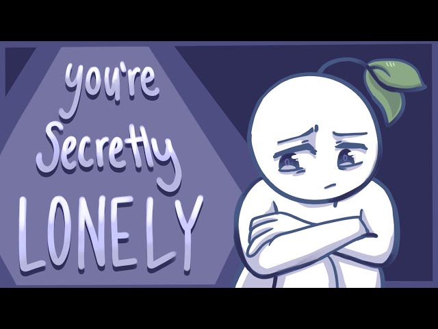 6 Signs You're Secretly Lonely