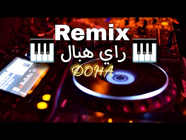 new music rai - DOHA- way way remix (AN instru - Video Clip)