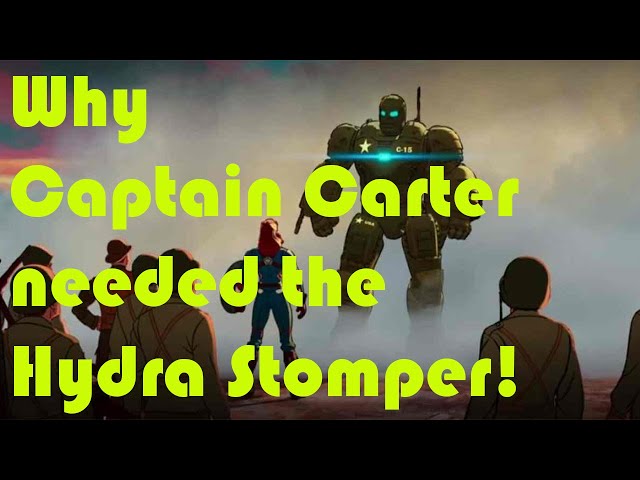 Why Captain Carter Needed the Hydra Stomper