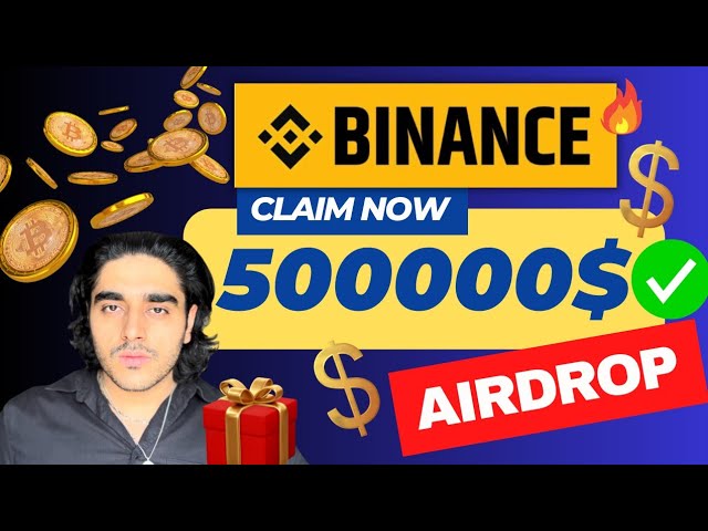 🔥Binance  Airdrop 500000$ claim now ✅|Binance Airdrop | DON'T MISS IT 📌| Binance