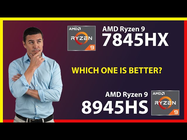 AMD Ryzen 9 7845HX vs AMD Ryzen 9 8945HS Technical Comparison