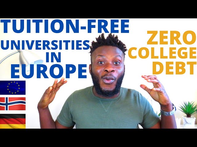 TUITION-FREE UNIVERSITIES IN EUROPE (GERMANY, NORWAY, etc.)- ZERO COLLEGE DEBT. NO STUDENT LOAN!