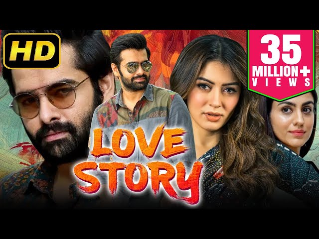 Love Story (लव स्टोरी) - Ram Pothineni's Romantic Hindi Dubbed HD Movie | Hansika Motwani