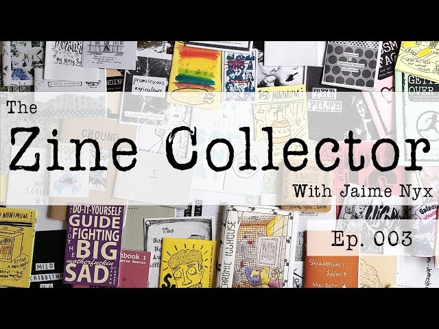 2018: Year of the Perzine - Part One - The Zine Collector Podcast Episode 003