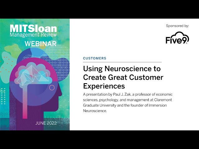 Using Neuroscience to Create Great Customer Experiences