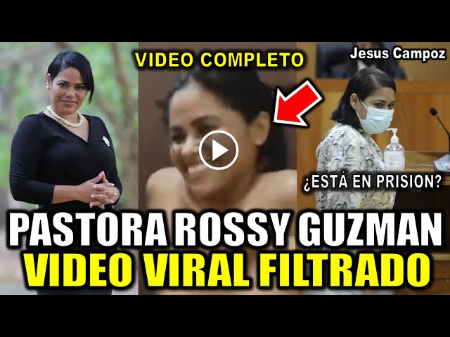 Pastora Rossy Guzman TODA LA VERDAD sobre el VIDEO FILTRADO de la Pastora Rossy Guzman video 2023