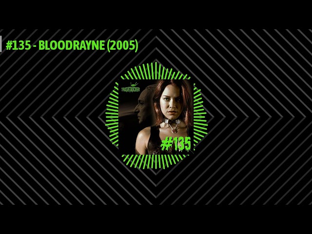 Review zu BLOODRAYNE (2005) | Folge 135 | Der Trashtaucher-Podcast