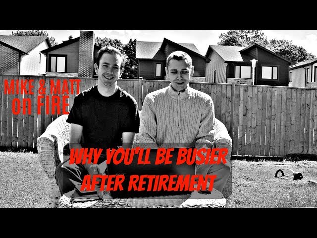 Mike & Matt on FIRE: Mr Money Mustache - why you'll become busier after retirement.