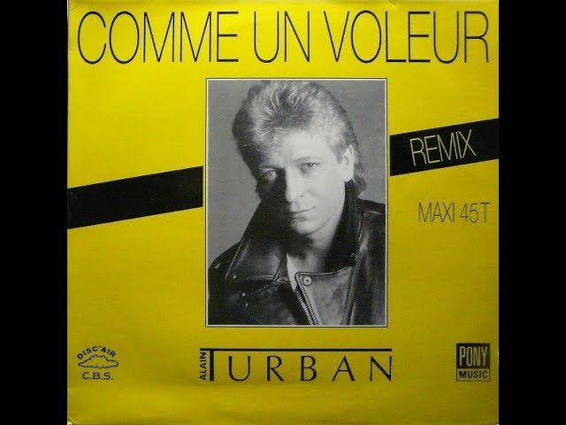 Alain Turban - Comme un voleur (Version Maxi) (MAXI 12") (1988)