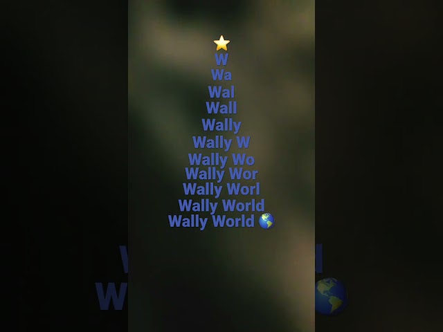 Wally World 🌎