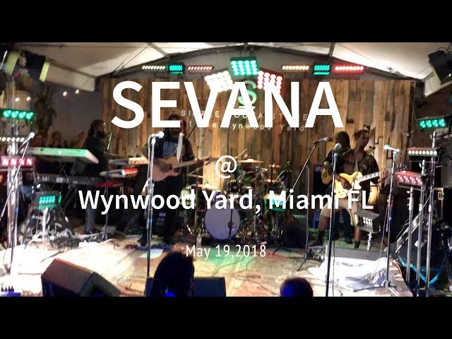 SEVANA live at Wynwood yard 2018