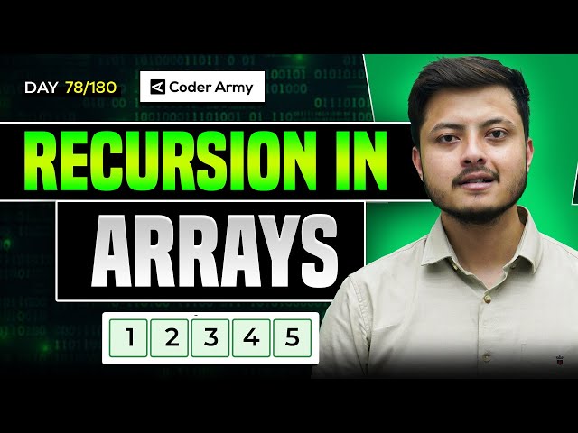 Lecture 55: Recursion in Arrays