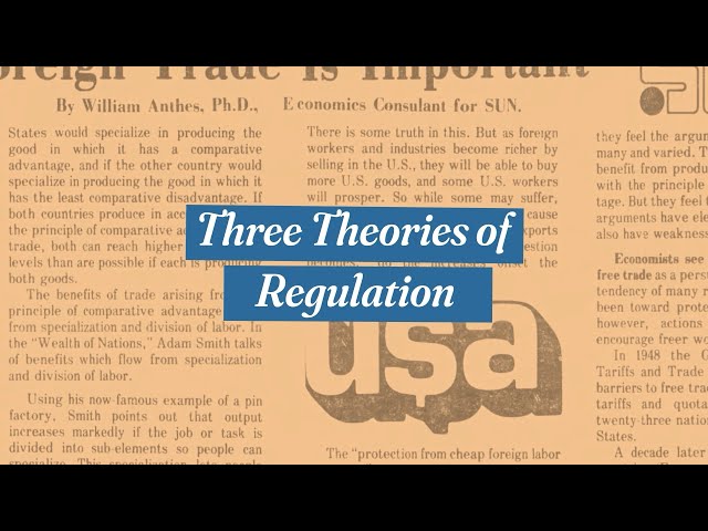 Episode 2: Theories of Regulation