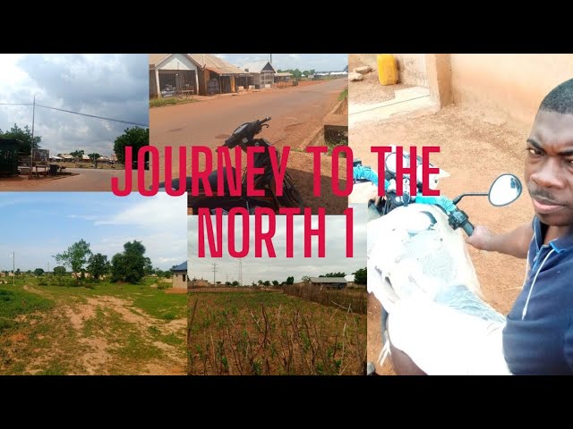 JOURNEY TO THE NORTH (Tamale Part 1)