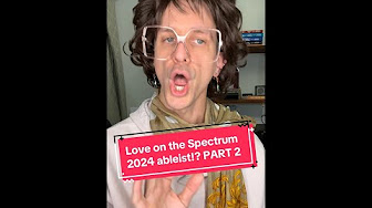 Is Love on the Spectrum Ableist?