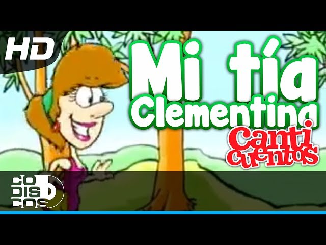 La Marcha De Mi Tía Clementina - Canticuentos, Kids Song