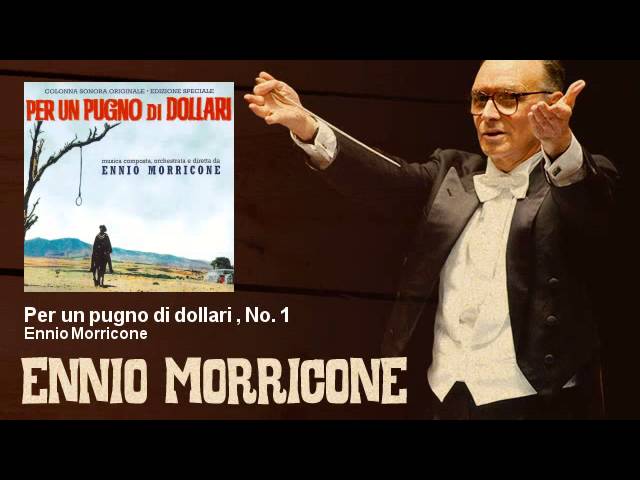 Ennio Morricone - Per un pugno di dollari , No. 1 - Per Un Pugno Di Dollari (1964)