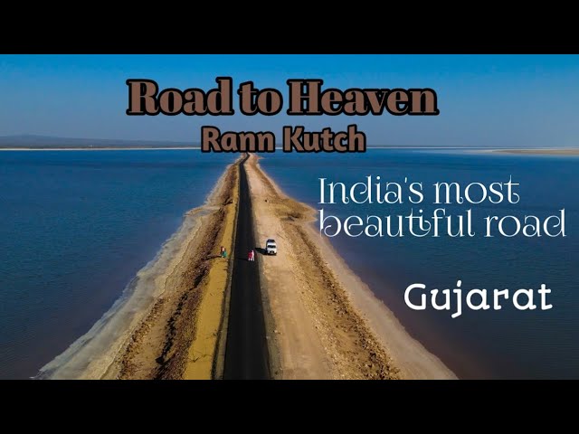 Road to Heaven | India's most beautiful road | Rann Kutch | Gujarat